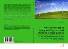 Capa do livro de Vibration modes of steady whirling rods and dynamic roatating annuli 