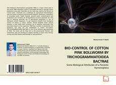 Buchcover von BIO-CONTROL OF COTTON PINK BOLLWORM BY TRICHOGRAMMATOIDEA BACTRAE