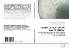 Couverture de CRUSTAL STRUCTURE OF BAY OF BENGAL