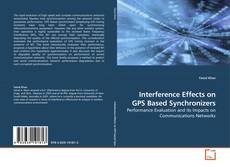 Buchcover von Interference Effects on GPS Based Synchronizers