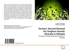 Copertina di Farmers’ Derived Demand For Sorghum Genetic Diversity in Ethiopia