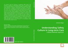 Couverture de Understanding Safety Culture in Long-term Care