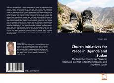 Buchcover von Church Initiatives for Peace in Uganda and Sudan