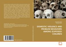 Capa do livro de DOMESTIC VIOLENCE AND PROBLEM BEHAVIORS AMONG (EXPOSED) CHILDREN 
