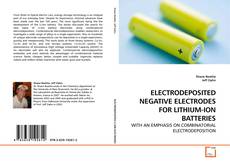 ELECTRODEPOSITED NEGATIVE ELECTRODES FOR LITHIUM-ION BATTERIES的封面