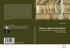 Couverture de "There is Work To Be Done"