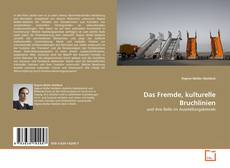 Couverture de Das Fremde, kulturelle Bruchlinien