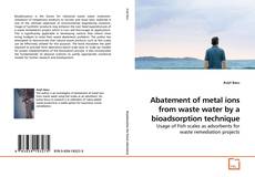 Couverture de Abatement of metal ions from waste water by a bioadsorption technique