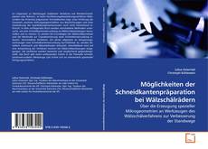 Möglichkeiten der Schneidkantenpräparation bei Wälzschälrädern kitap kapağı