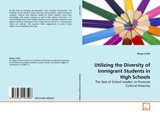 Copertina di Utilizing the Diversity of Immigrant Students in High Schools