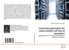 Instruction generation for cache resident self test of processors的封面