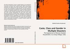 Caste, Class and Gender in Multiple Disasters kitap kapağı