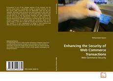Couverture de Enhancing the Security of Web Commerce Transactions