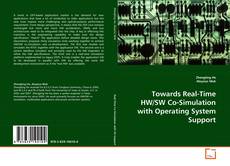 Couverture de Towards Real-Time HW/SW Co-Simulation with Operating System Support