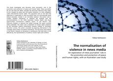 Buchcover von The normalisation of violence in news media