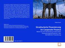 Couverture de Strukturierte Finanzierung im Corporate Finance