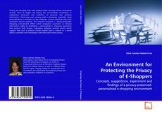Couverture de An Environment for Protecting the Privacy of E-Shoppers