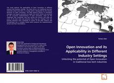 Capa do livro de Open Innovation and its Applicability in Different Industry Settings 