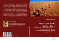Couverture de Where Have All the Nazirites Gone?