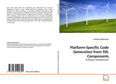 Buchcover von Platform-Specific Code Generation from TDL Components