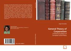 Copertina di General Theory of Corporatism