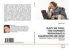 PLAY'S THE THING: TOM STOPPARD'S "ROSENCRANTZ的封面