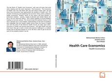 Bookcover of Health Care Economics
