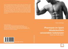 Couverture de Pharmazie im Sport Missbräuchlich verwendete Substanzen