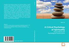 Copertina di A Critical Psychology of Spirituality