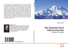 Couverture de The Supreme Court Fails Its First Test