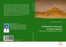 Couverture de A Reference Grammar of Kunuz Nubian
