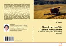 Copertina di Three Essays on Site Specific Management