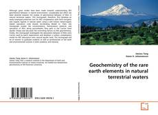 Copertina di Geochemistry of the rare earth elements in natural terrestrial waters