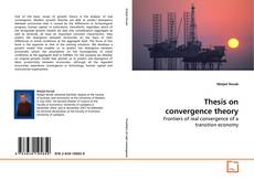 Copertina di Thesis on convergence theory