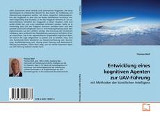 Couverture de Entwicklung eines kognitiven Agenten zur UAV-Führung