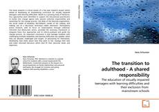 Copertina di The transition to adulthood - A shared responsibility
