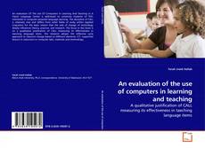 Couverture de An evaluation of the use of computers in learning and teaching