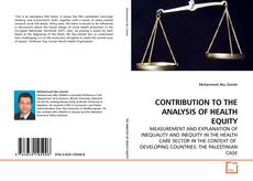 Couverture de CONTRIBUTION TO THE ANALYSIS OF HEALTH EQUITY