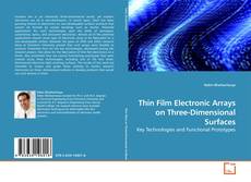 Copertina di Thin Film Electronic Arrays on Three-Dimensional Surfaces