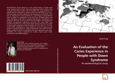 Couverture de An Evaluation of the Caries Experience in People with Down Syndrome