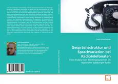 Couverture de Gesprächsstruktur und Sprachvariation bei Radiotelefonaten