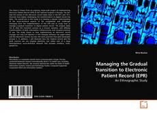Обложка Managing the Gradual Transition to Electronic Patient Record (EPR)