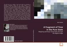 Couverture de A Fragment of Time in the Pure State
