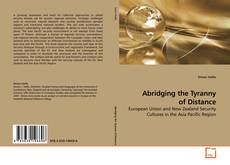 Copertina di Abridging the Tyranny of Distance