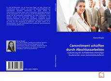 Capa do livro de Commitment schaffen durch Abschlussarbeiten 