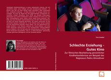 Capa do livro de Schlechte Erziehung - Gutes Kino 