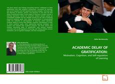 ACADEMIC DELAY OF GRATIFICATION:的封面
