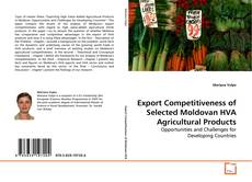 Export Competitiveness of Selected Moldovan HVA Agricultural Products的封面