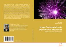 Copertina di Image Segmentation in Experimental Mechanics