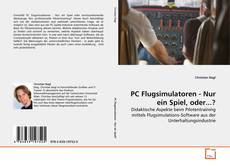 Buchcover von PC Flugsimulatoren - Nur ein Spiel, oder...?
